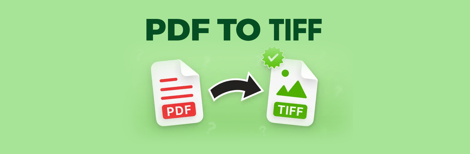 How to Convert PDF to TIFF: Easy Steps with Pdf to Tiff Tool