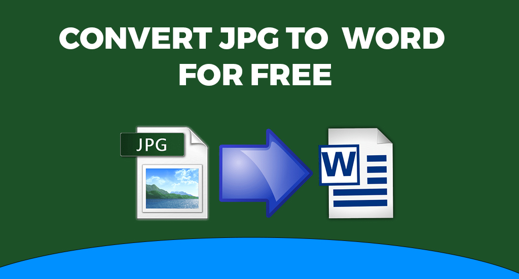 How to Convert JPG to Word for free: A Comprehensive Guide